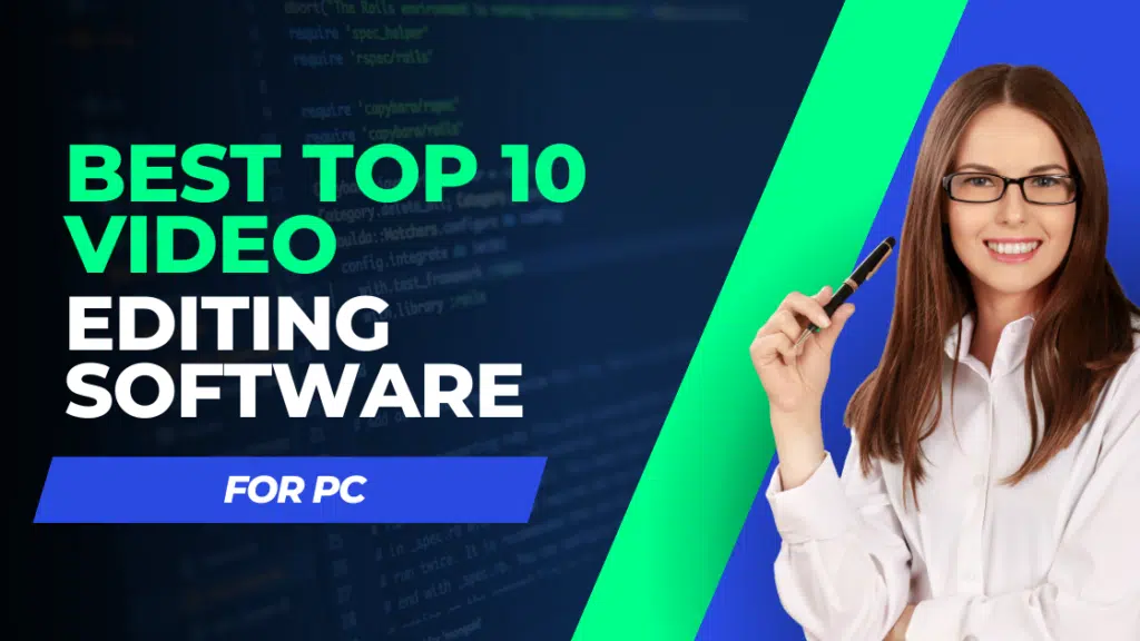 Best top 10 video editing software for PC