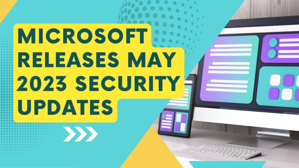 Microsoft Releases May 2023 Security Updates