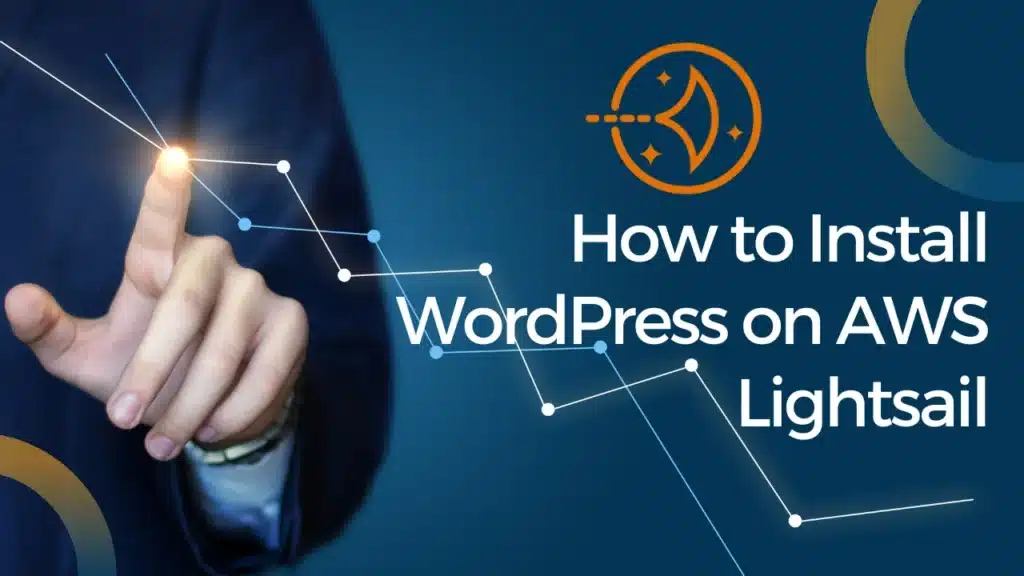 How to Install WordPress on AWS Lightsail