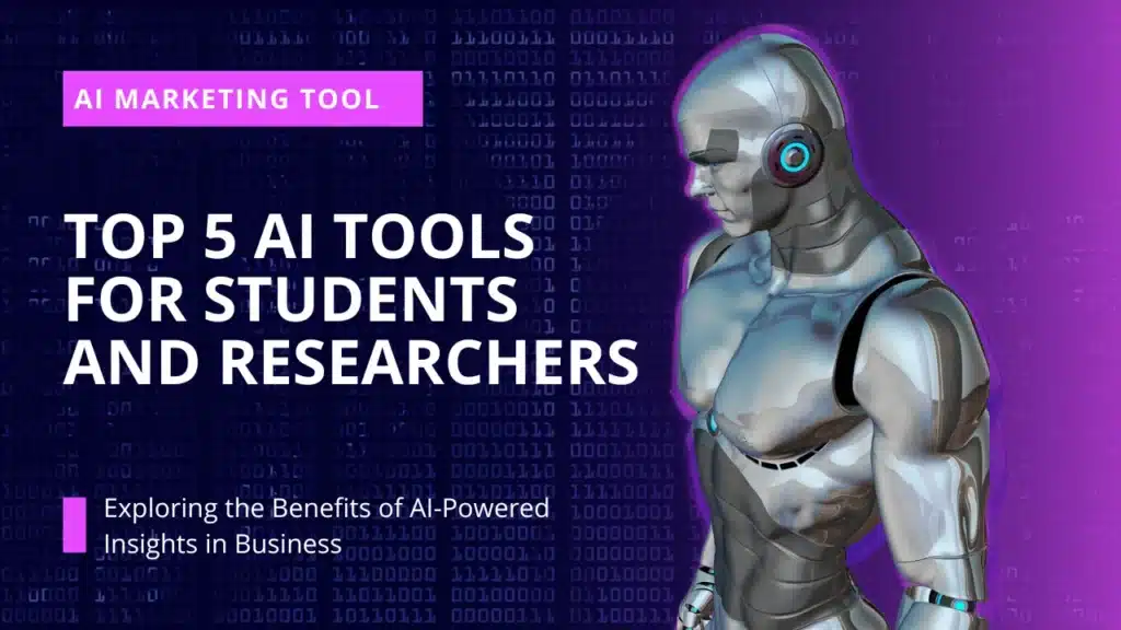 Top 5 AI Tools for Students and Researchers