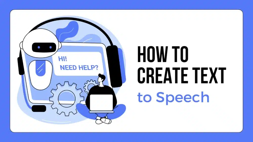 How to Create Text to Speech